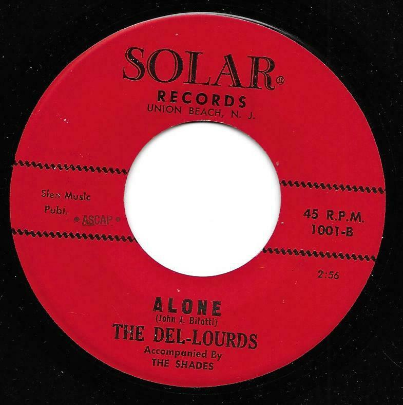 Popsike.com - The Del-Lourds 45 SOLAR 1001 Alone B/w Gloria 1963 Doo ...