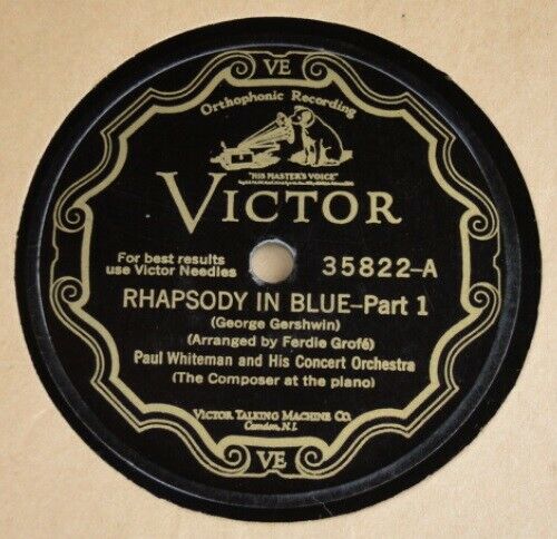 Victor 35822 - Paul Whiteman Concert Orchestra with Gershwin - Rhapsody in Blue